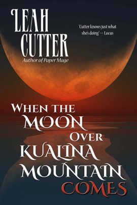 Cover image for When the Moon Over Kualina Mountain Comes