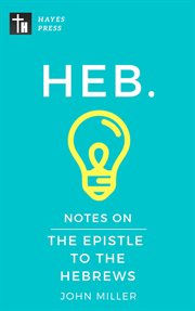 Notes on the epistle to the hebrews cover image