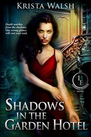 Shadows in the garden hotel cover image