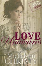 Love unawares : Special Delivery Brides cover image