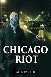 Chicago riot cover image