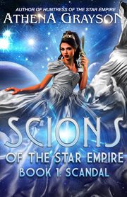 Scandal: scions of the star empire #1 cover image