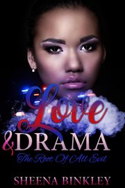 Love & drama : the root of all evil cover image