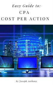 Easy guide to: cpa - cost per action cover image