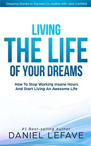 Living the life of your dreams cover image