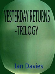 Yesterday returns - trilogy cover image