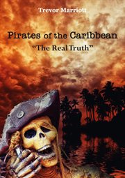 Pirates of the caribbean-the real truth cover image