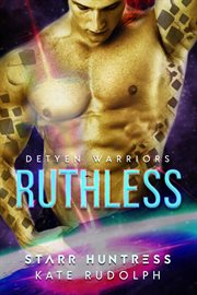 Ruthless : Detyen Warriors cover image