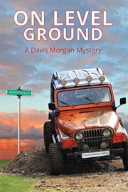 One level ground: a davis morgan mystery cover image