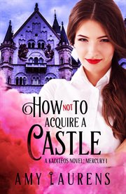 How not to acquire a castle cover image