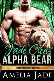 Jade Crew : alpha bear cover image