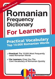 Romanian frequency dictionary for learners - practial vocabulary - top 10000 romanian words cover image