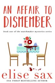 An affair to dismember : the matchmaker series cover image