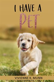 I have a pet for early readers cover image