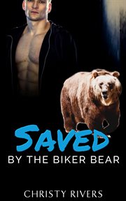 Saved by the biker bear cover image