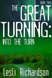 The great turning: into the turn cover image
