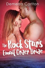 The rock star's email order bride cover image