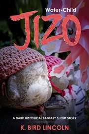Water-child jizo: a dark historical fantasy short story cover image