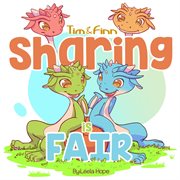 Tim and finn the dragon twins - sharing is fair cover image