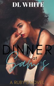 Dinner at Sam's : a Ruby's novel cover image