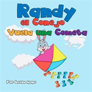Randy el conejo vuela una cometa cover image