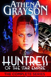 Huntress of the star empire: the complete series cover image