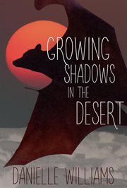Growing shadows in the desert cover image