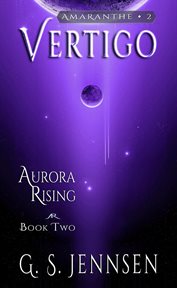 Vertigo : Aurora rising. Book two cover image