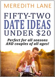 52 date ideas under $20: perfect for any season and any age! cover image
