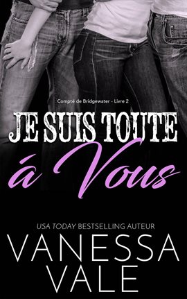 Cover image for Je Suis Toute À Vous