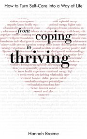 From coping to thriving: how to turn self-care into a way of life cover image