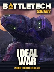 Battletech legends. Ideal War cover image