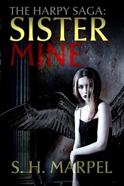 The harpy saga: sister mine cover image
