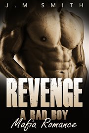 Revenge: a bad boy mafia romance cover image