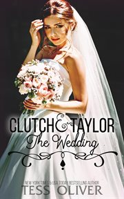 Clutch & taylor: the wedding cover image