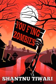 You f'ing zombies cover image