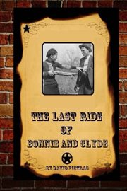 The last ride of bonnie and clyde cover image
