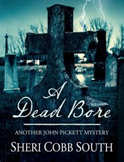 A dead bore : another John Pickett mystery cover image