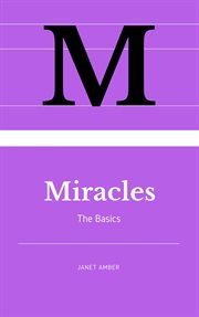 Miracles: the basics cover image