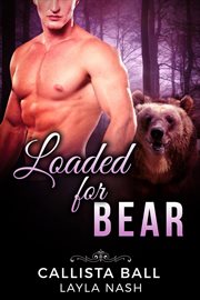 Loaded for bear cover image
