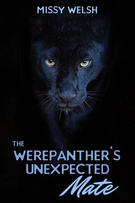 Cover image for The Werepanther's Unexpected Mate