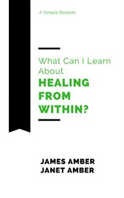 What can i learn about healing from within? cover image