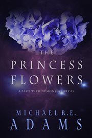 The princess flowers cover image