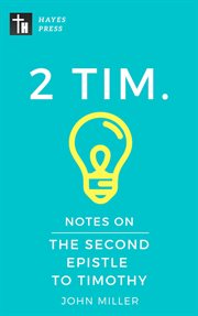 Notes on the second epistle to timothy cover image