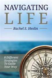 Navigating life: 8 different strategies to guide your way cover image