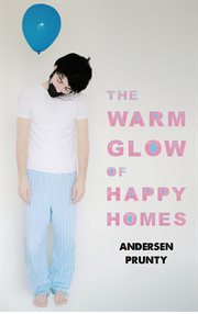 The Warm Glow of Happy Homes cover image