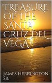 Treasure of the santa cruz del vega cover image