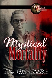 Mystical mortality cover image