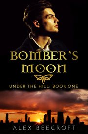Under the hill: bomber's moon cover image