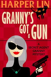 Granny's got a gun cover image